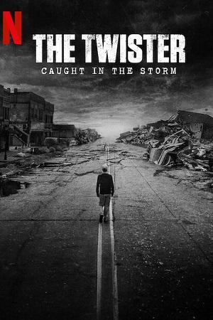 The Twister: Caught in the Storm (2025) Dual Audio {Hindi-English}